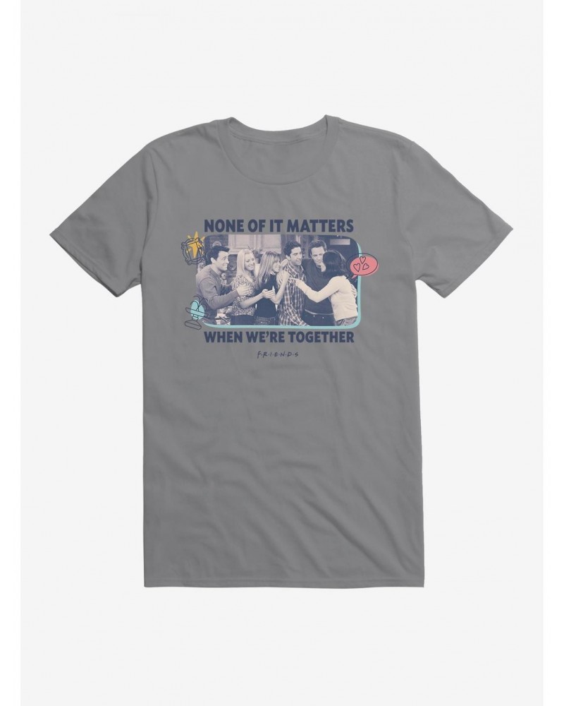 Friends When We're Together T-Shirt $7.84 T-Shirts