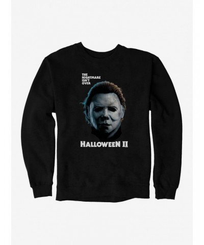Halloween II The Nightmare Isn't Over Sweatshirt $9.15 Sweatshirts